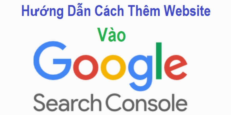 Google Search Console Là Gì? Hướng Dẫn Dùng GSC Cho Người Mới 3 Xem thêm chi tiết Hướng dẫn cài đặt Google Search Console cho website