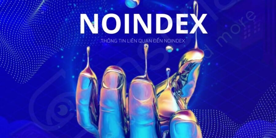 Khai Báo Index Google: Hướng Dẫn Submit URL Đúng Chuẩn SEO 4 Xem thêm chi tiết Xóa thẻ noindex đặt nhầm trên URL cần SEO