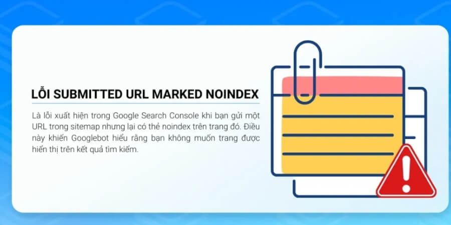 Xem thêm chi tiét Cách khắc phục lỗi URL bị chặn bởi thẻ noindex